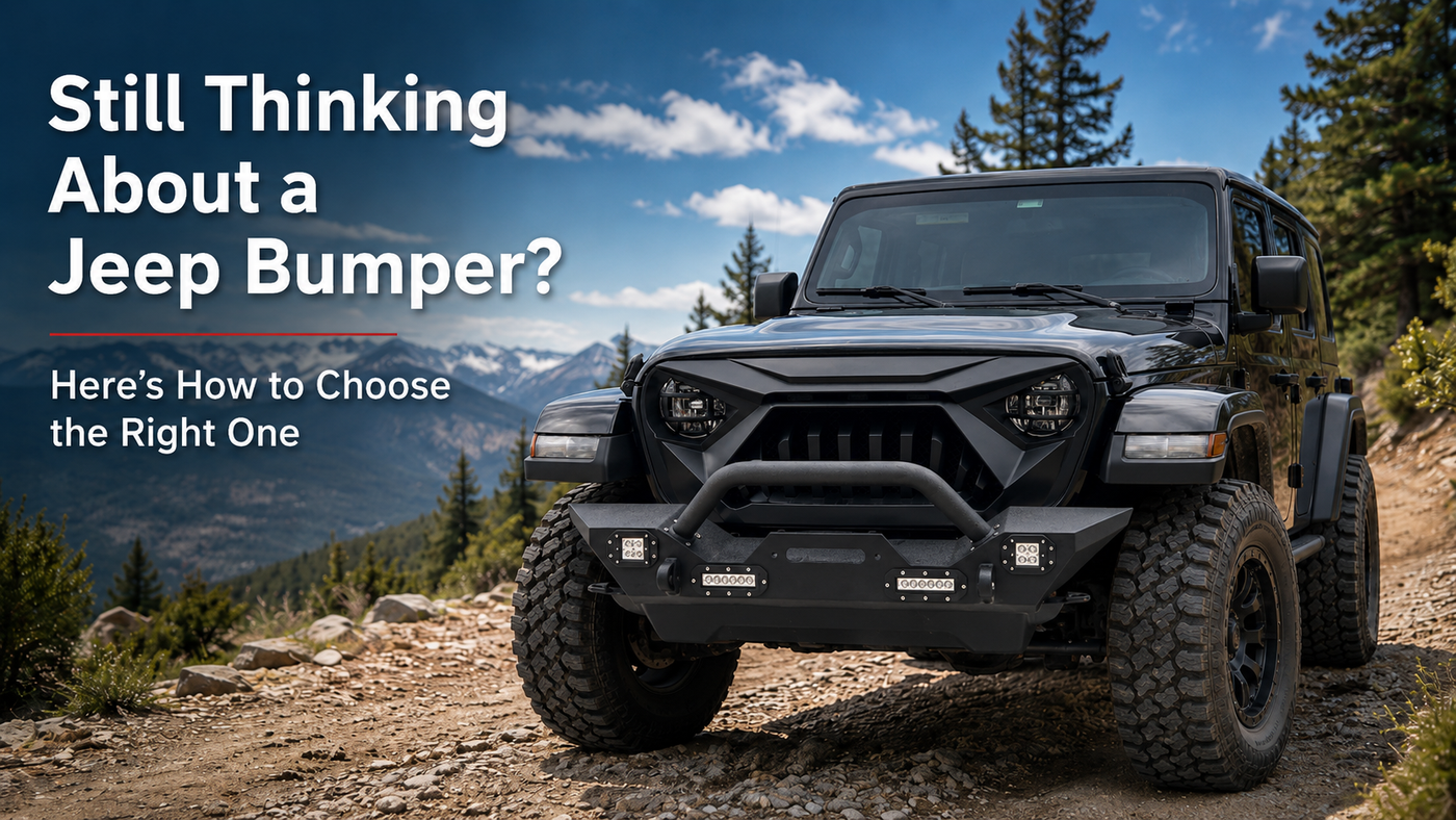 Still Thinking About a Jeep Bumper? Here’s How to Choose the Right One